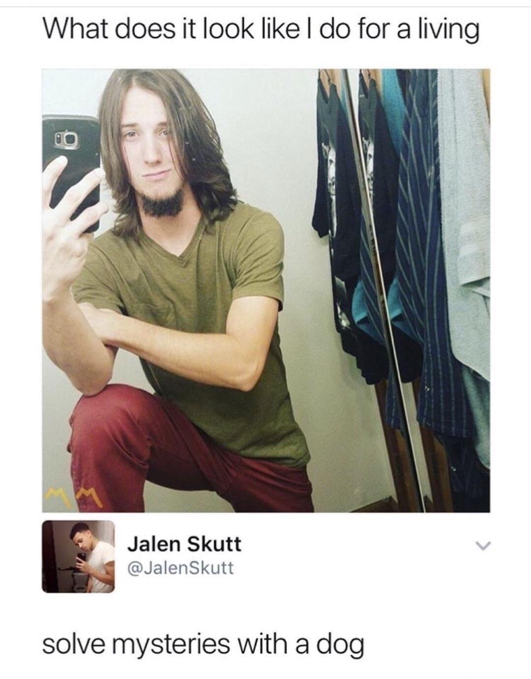 What does it look like do for a living Jalen Skutt JalenSkutt solve mysteries with a dog