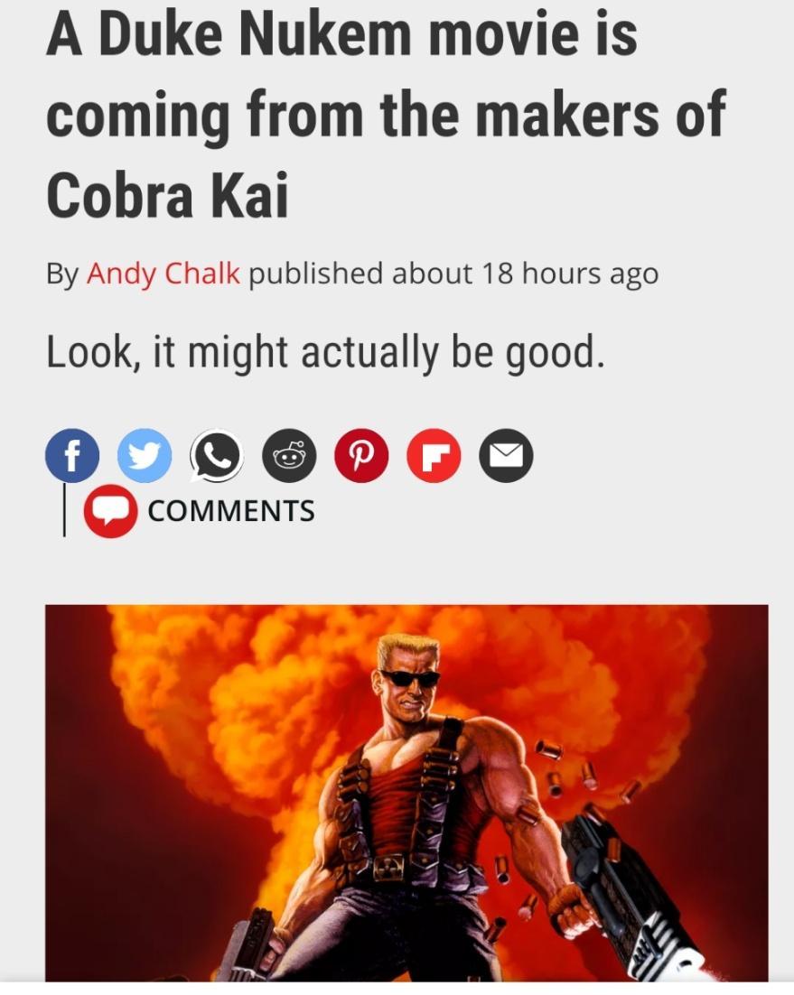 A Duke Nukem movie is coming from the makers of Cobra Kai By Andy Chalk published about 18 hours ago Look it might actually be good li 0000060 COMMENTS