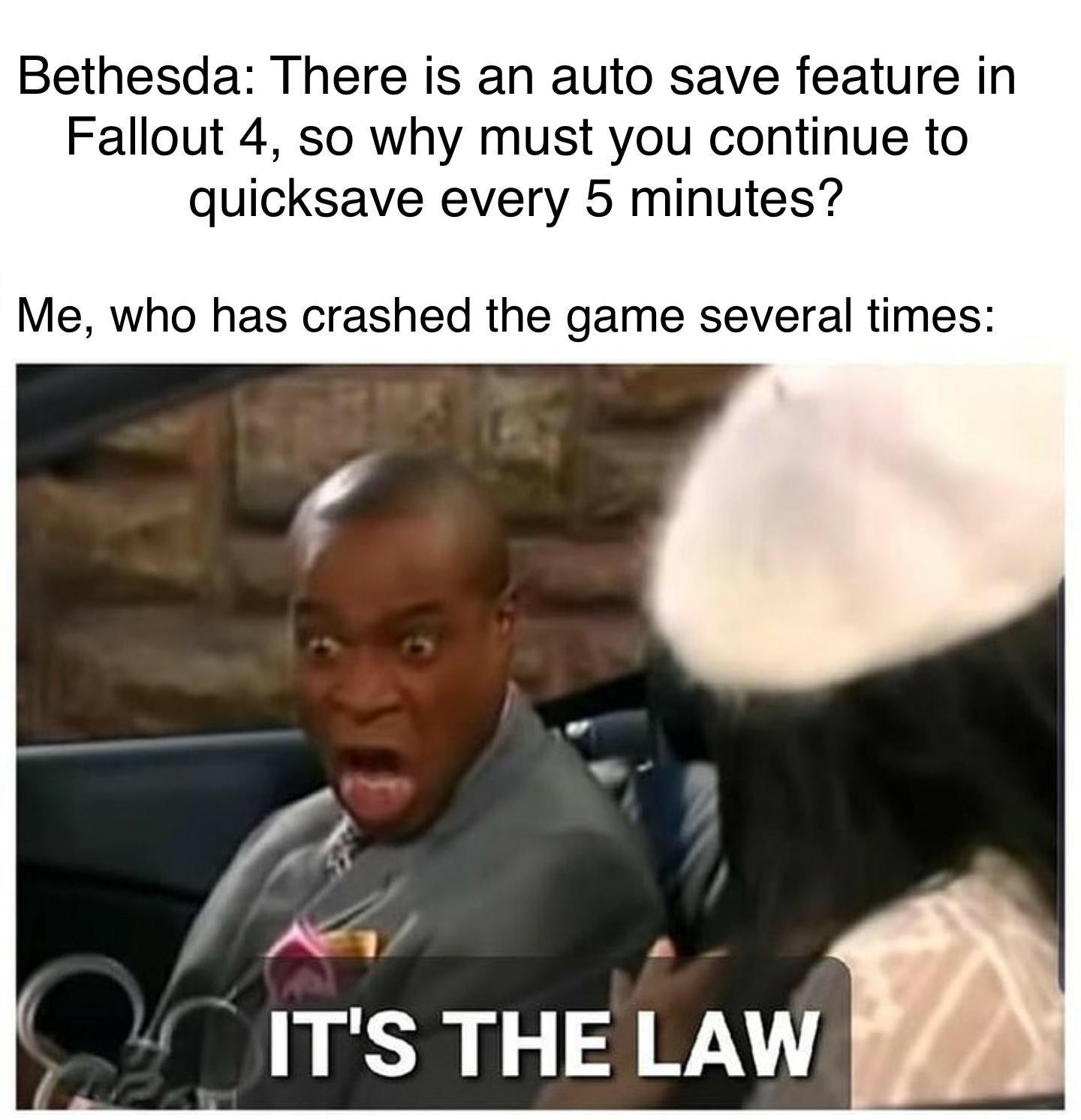 Bethesda There is an auto save feature in Fallout 4 so why must you continue to quicksave every 5 minutes Me who has crashed the game several times