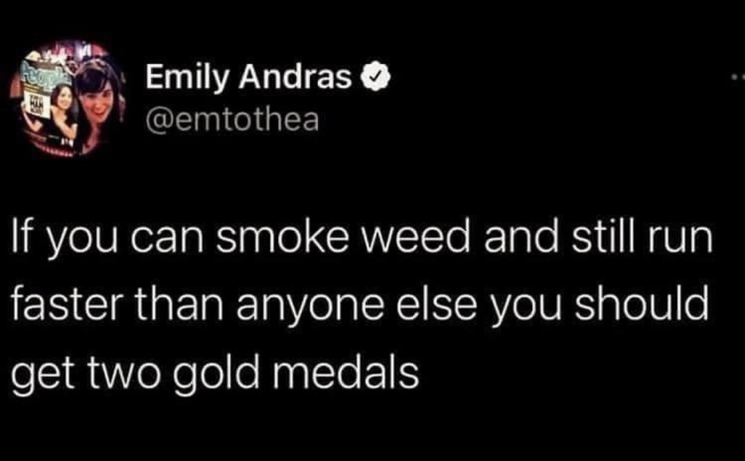 Emily Andras i Y QEMCIOEE S 1RYielVRerIa RS aalo N CRWETSTe R Talo Byl INgUg faster than anyone else you should get two gold medals