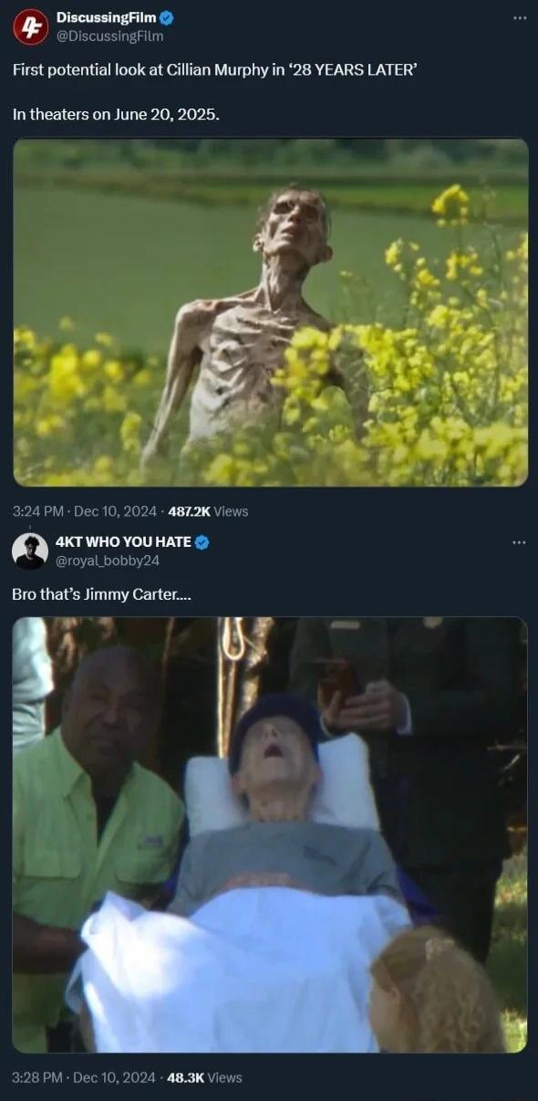 g Divcussingrim First potential look at Cillian Murphy in 28 YEARS LATER In theaters on June 20 2025 0 il 812K xTWHOYOUHATE S Bro thats Jimmy Carter 83k
