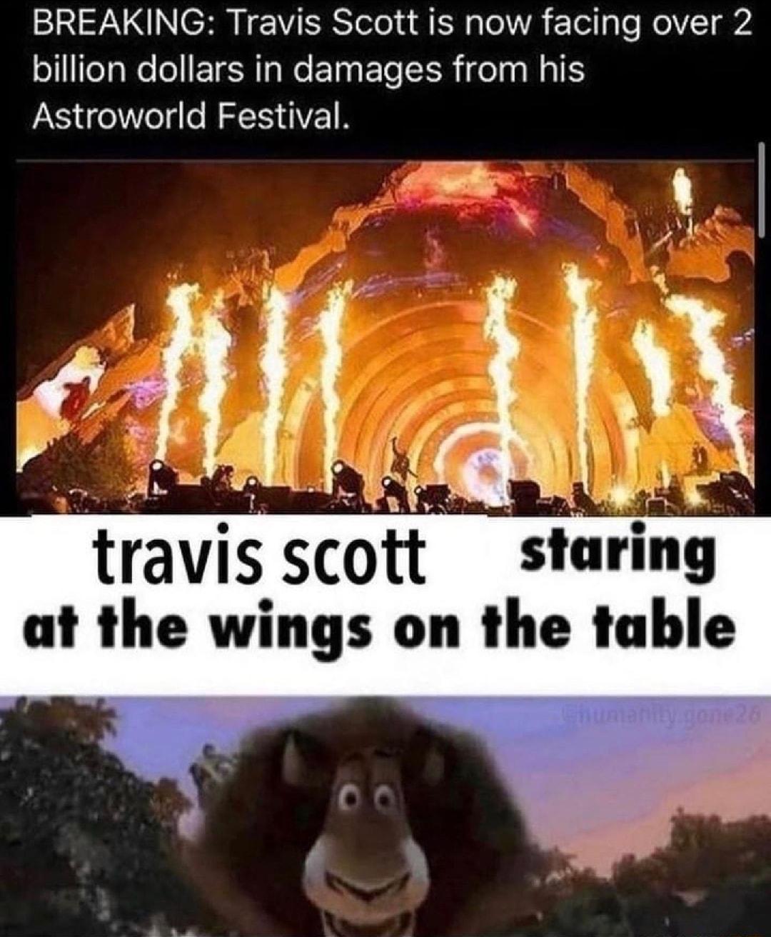 I N CH N ViSRS Tolo 1 T g To1 YA TolaTo Mol VT b olTeaWeoETg R s We EIn Ele ER i olsaNa I Astroworld Festival traws scott _staring at the wings on the table