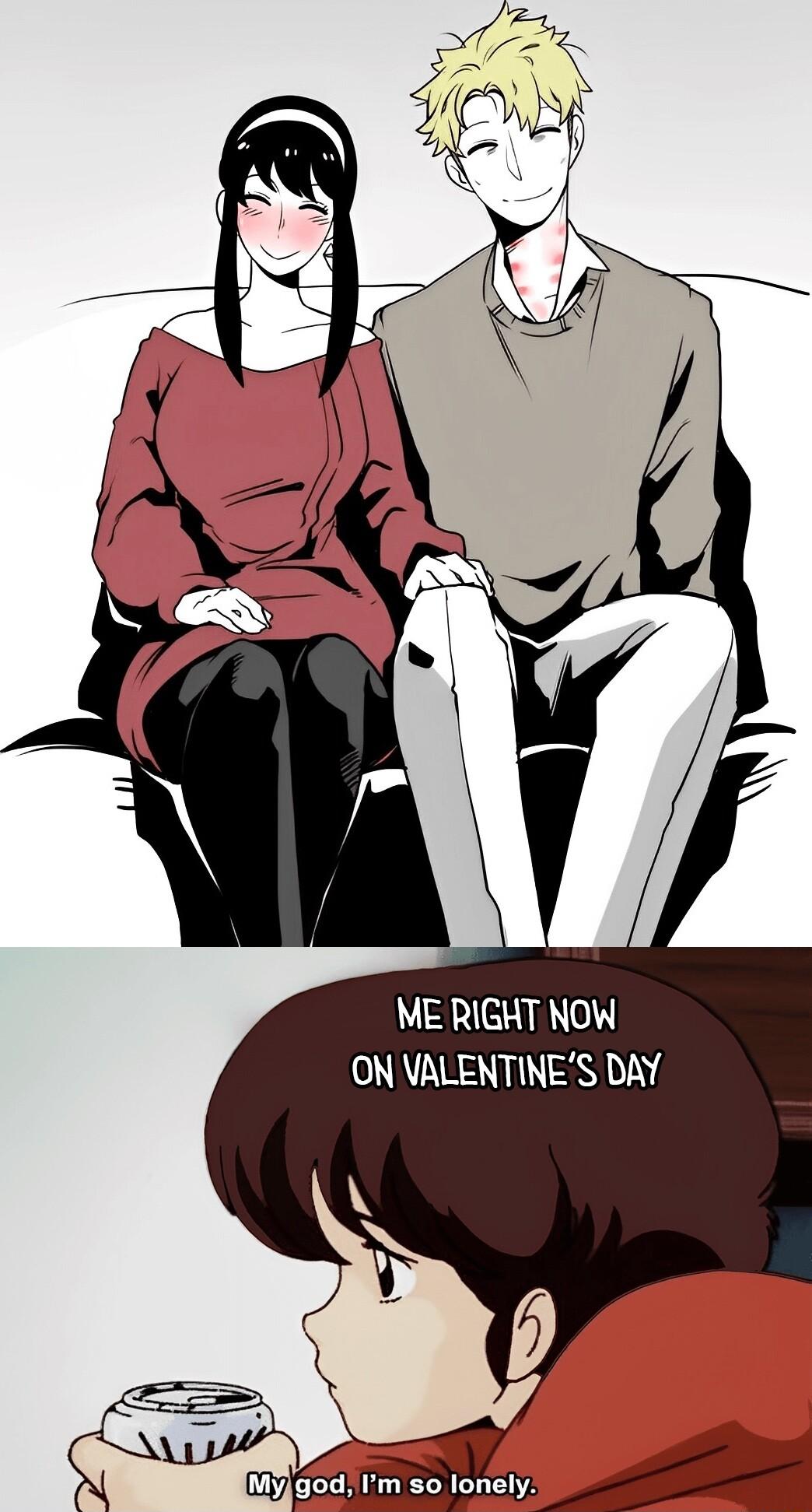 ME RIGHT NOW ON VALENTINES DAY