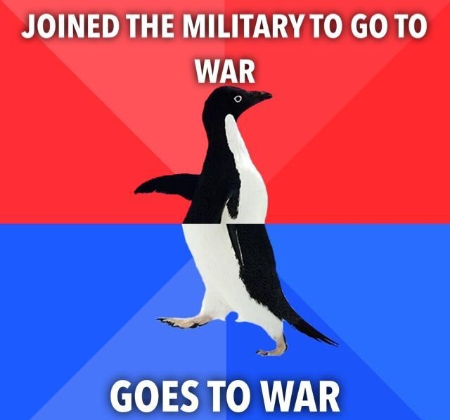 JOINED THE MILITARYTO GO TO WAR GOESTO WAR