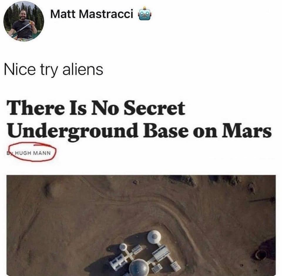 Matt Mastracci Nice try aliens There Is No Secret Underground Base on Mars