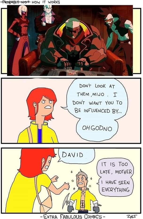 FROBABEY NOF HOW IT WORKS A DONT LooK AT THEM MIJO T DONT WANT You To RE INFLUENCED BY IT Is Too LATE MOTHER HAVE SEEN EVERYTHING Extan FAsuLOUs CoMiCs zZus