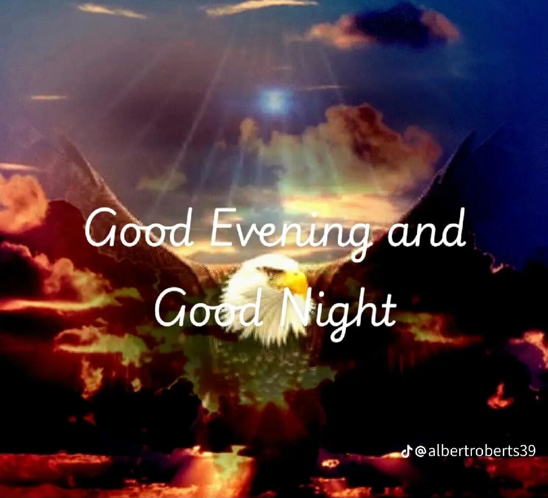 Good Evening and Good Night
