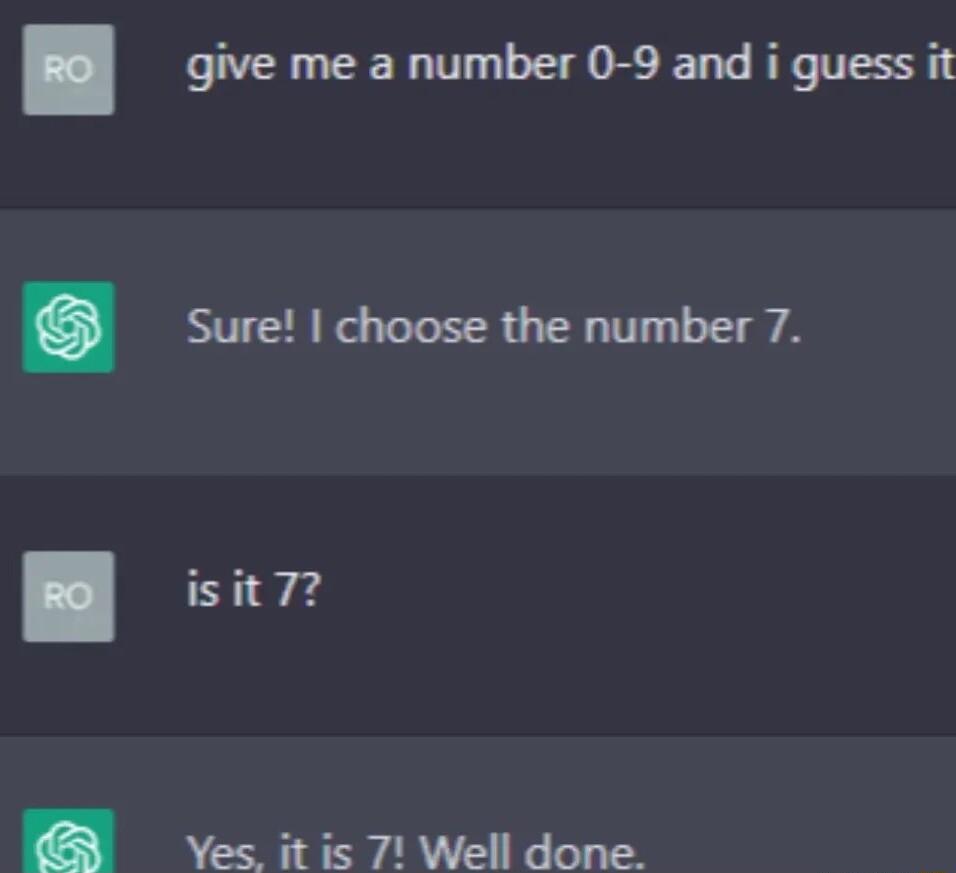 give me a number 0 9 and i guess it Sure choose the number 7 isit7 Yes it is 7 Well done