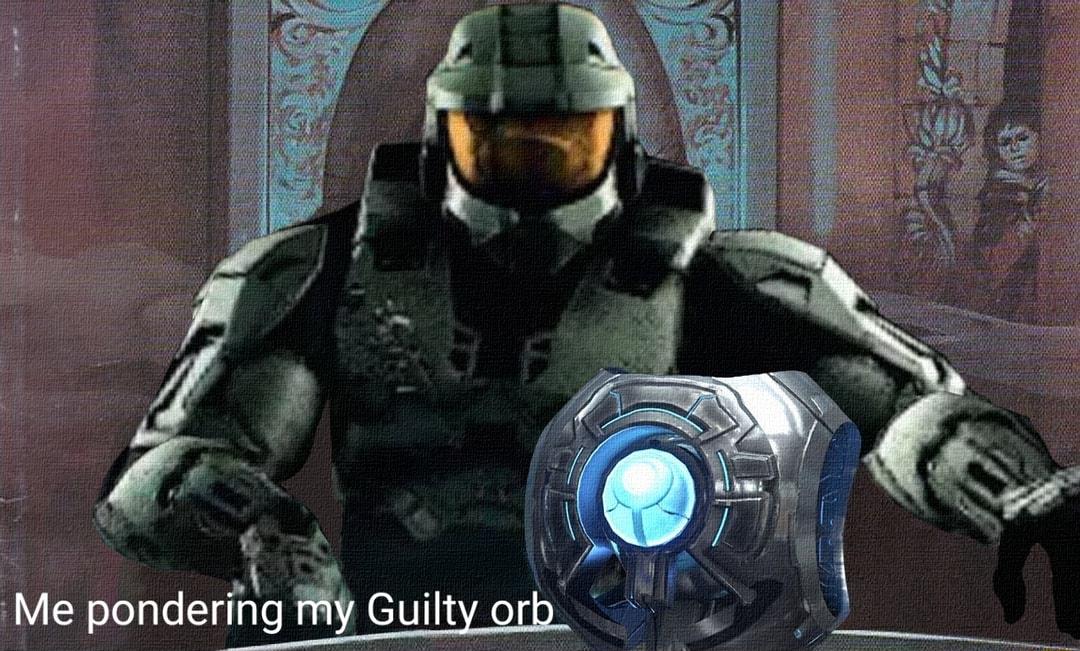 6 2 Me pondering fy Guilty orb