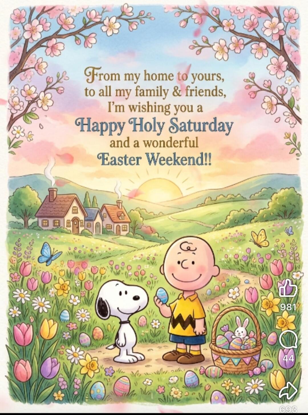 From my home to yours, to all my family & friends, I'm wishing you a Happy Holy Saturday and a wonderful Easter Weekend!!