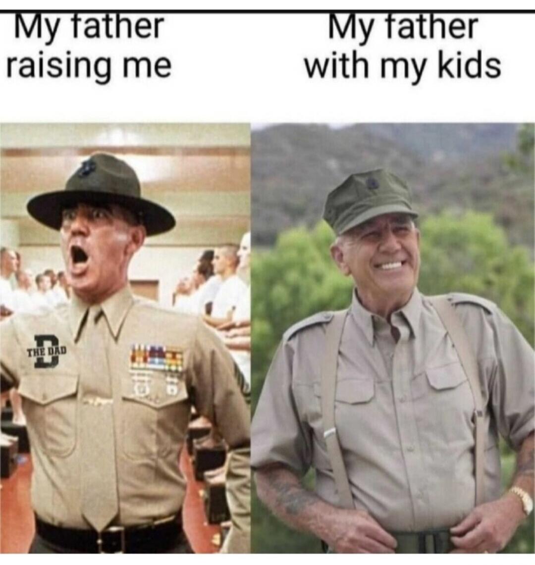 My father raising me THE DAD My father with my kids