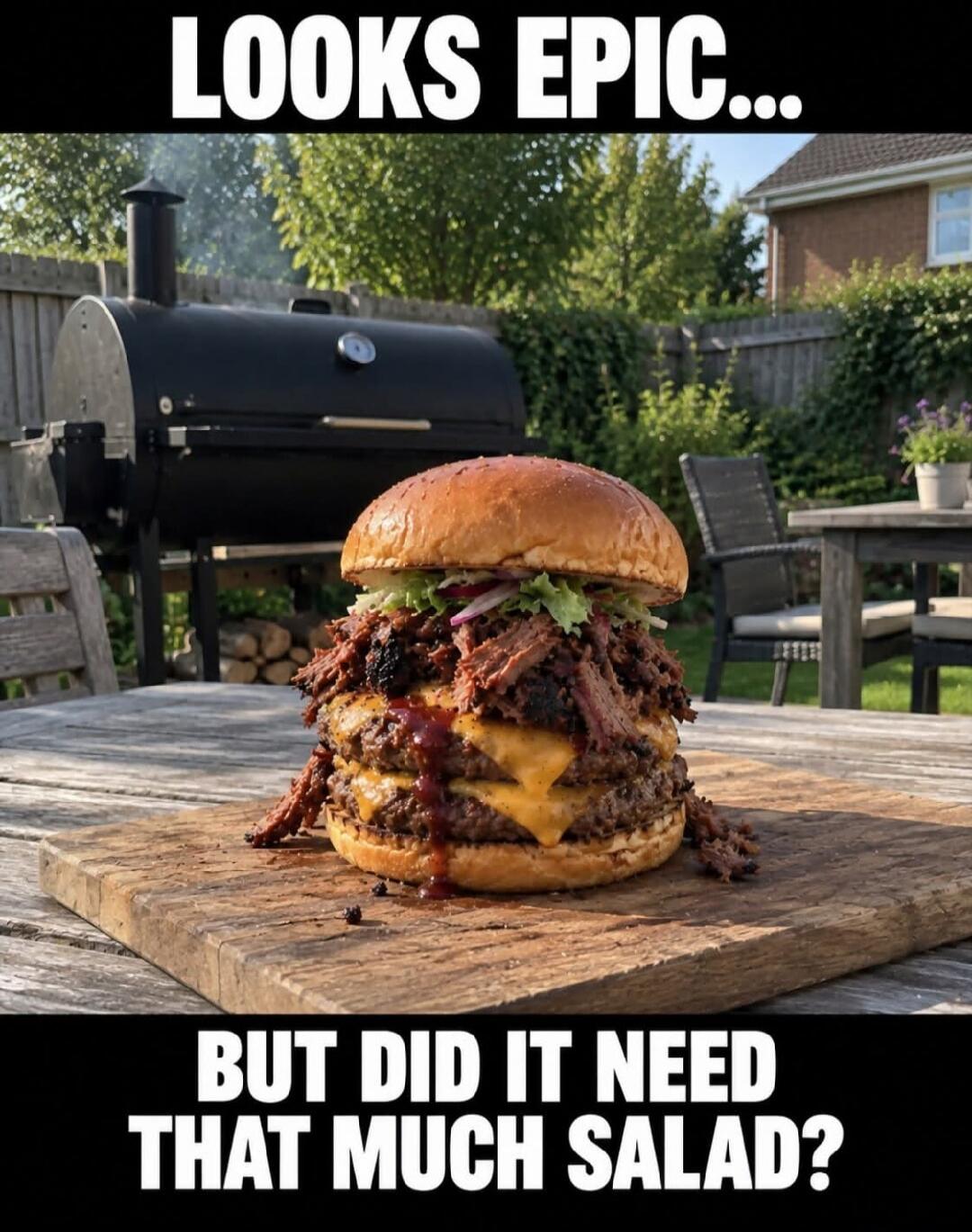 LOOKS EPIC... BUT DID IT NEED THAT MUCH SALAD?