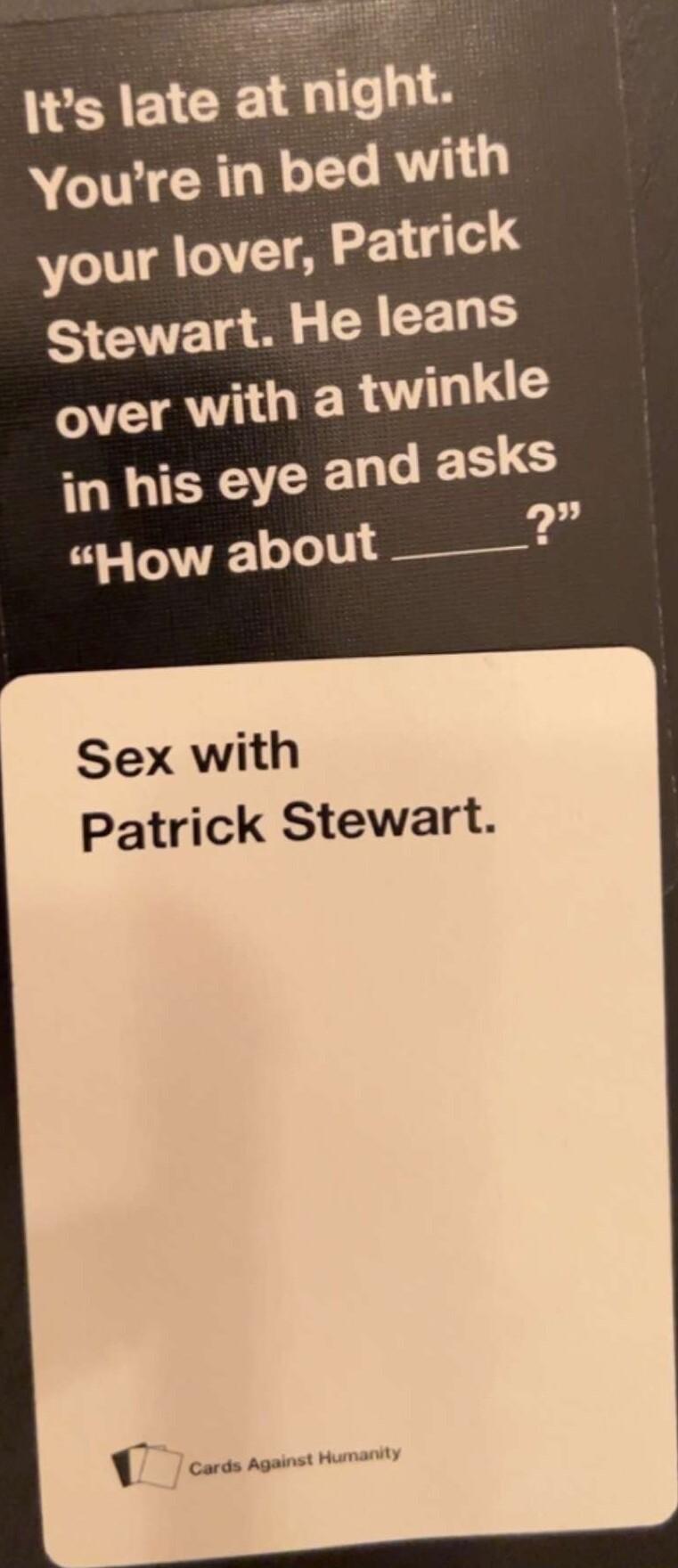 ts late at night Sex with Patrick Stewart