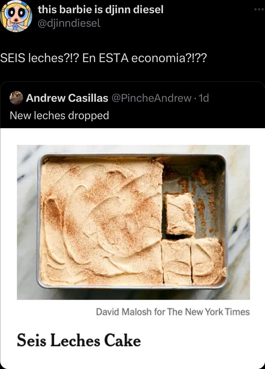 this barbie is djinn diesel SEIS leches En ESTA economia Andrew Casillas New leches dropped Seis Leches Cake