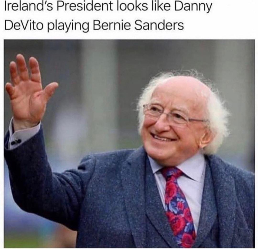 Irelands President looks like Danny DeVito playing Bernie Sanders