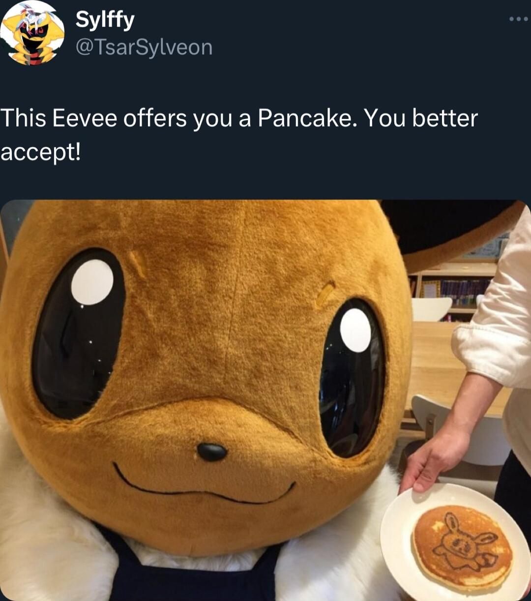 157113 AEETSYIVELT This Eevee offers you a Pancake You better accept l