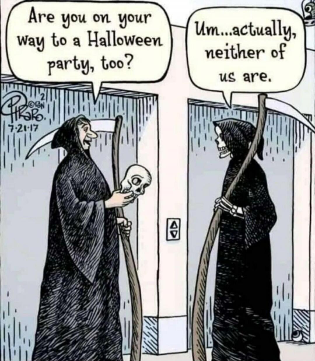 Are you on your way to a Halloween party, too?
Um... actually, neither of us are.