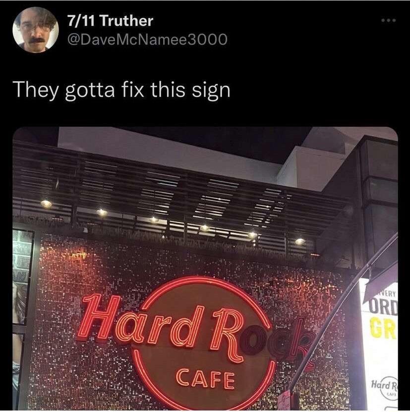_y 711 Truther CEVEIVGNET EEX eloe They gotta fix this sign