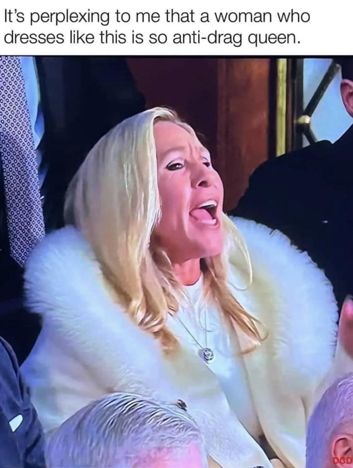 Its perplexing to me that a woman who dresses like this is so anti drag queen