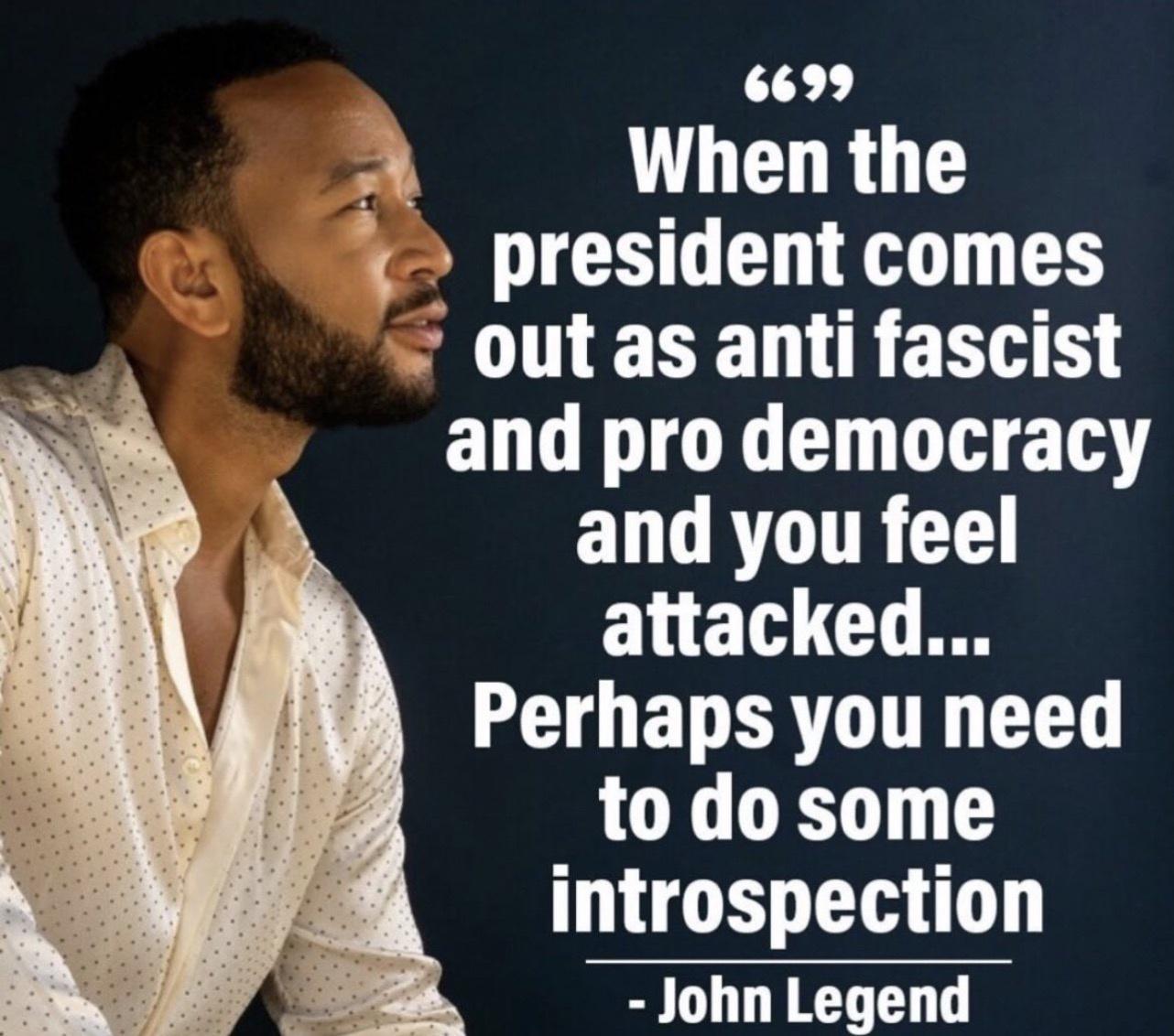 131 A When the president comes NERE ELE T CH TR TR V RTCTTR L ELETRICL LA EDERTL T T to do some introspection John Legend