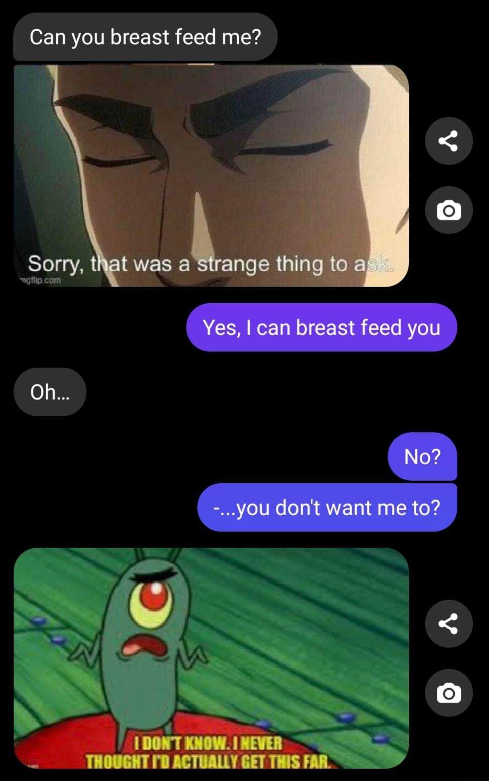 Can you breast feed me i NIl AR I RVERTE RS ETale SR s T e R O R 0 1