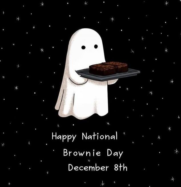 Happy National Brownie Day December 8th