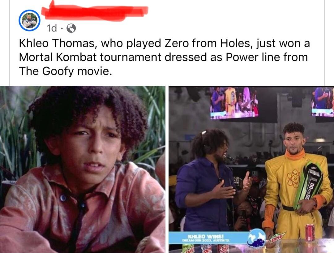 Ol Khleo Thomas who played Zero from Holes just won a Mortal Kombat tournament dressed as Power line from The Goofy movie