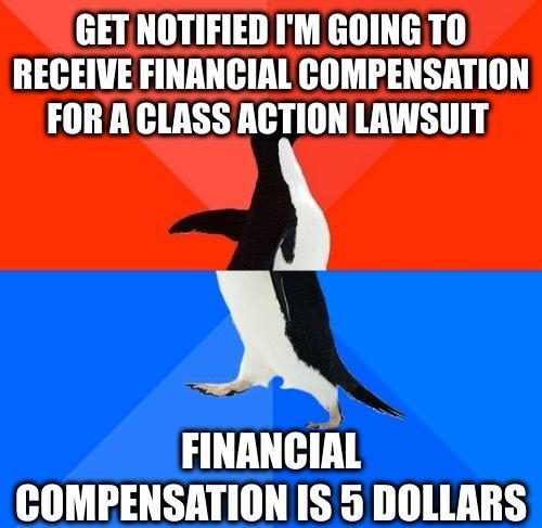 GETNOTIFIED IM GOING TO RECEIVE FINANCIAL COMPENSATION FOR ACLASS ACTION LAWSUIT X FINANCIAL ety