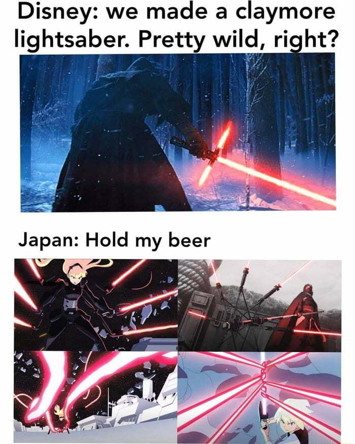 Disney we made a claymore lightsaber Pretty wild right Japan Hold my beer e