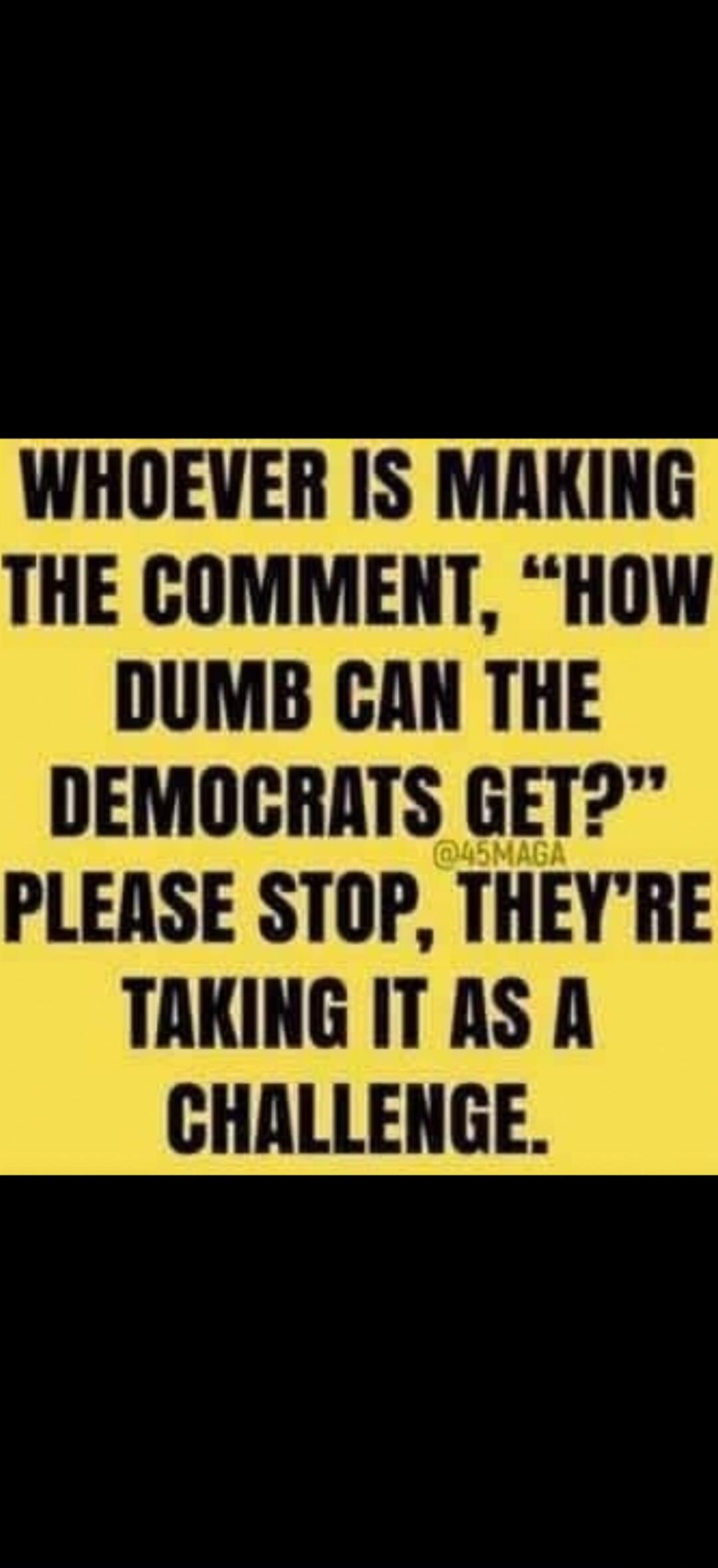 WHOEVER IS MAKING THE COMMENT, 