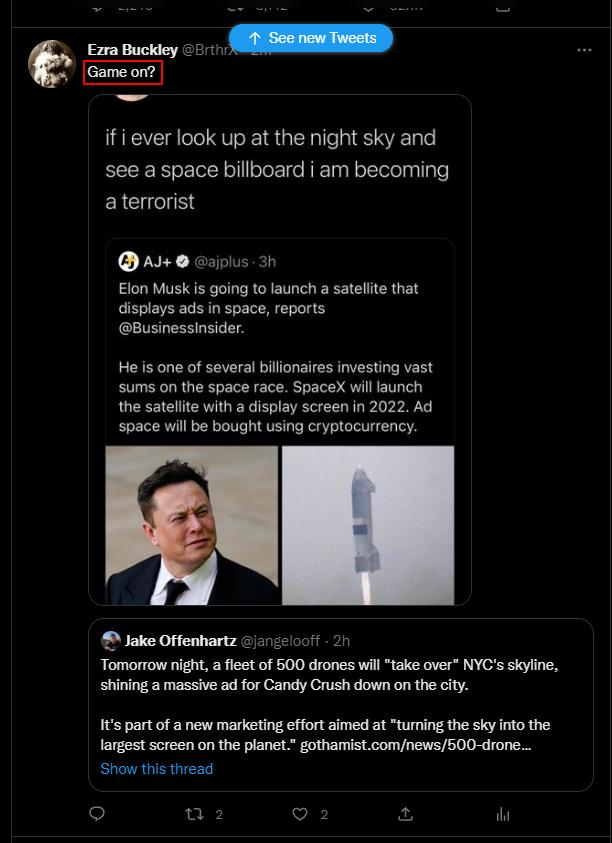 if ever look up at the night sky and see a space billboard i am becoming EACHUEY s sl 3 on Muskis going tolaunch a satfite that cisplaysads inspace reports 8usinessinsider He is one of several billonaires investing vast sums on the space race SpaceX will launch the satelite with a display screen in 2022 Ad space will be bought using cryptocurrency Jake Offonhartz o10c01 Tomorow g a et of 500 crone