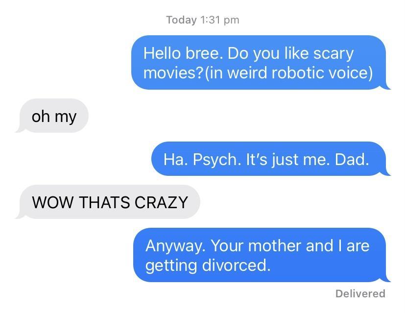 Today 131 pm oh my WOW THATS CRAZY Your mother and arl Delivered