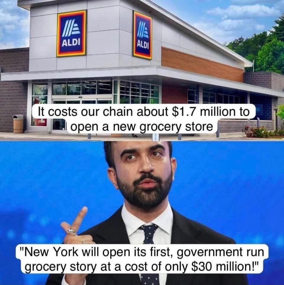 It costs our chain about $1.7 million to open a new grocery store. New York will open its first, government run grocery story at a cost of only $30 million!