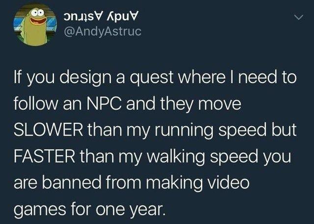 annsY ApuVv AndyAstruc If you design a quest where need to joleVATaN NI2FTaTo RigTe VAR 0IV SLOWER than my running speed but A RS e ETa N VAUE Nale RS o IETo Ve U 1N oFTalalto NiceTnalaat1 IaloRViloSTo games for one year