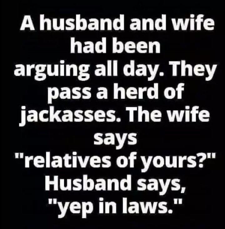 P T ET T L RN GEL R arguing all day They RG JEL 0 RV says relatives of yours GUSELLEETCS yep in laws