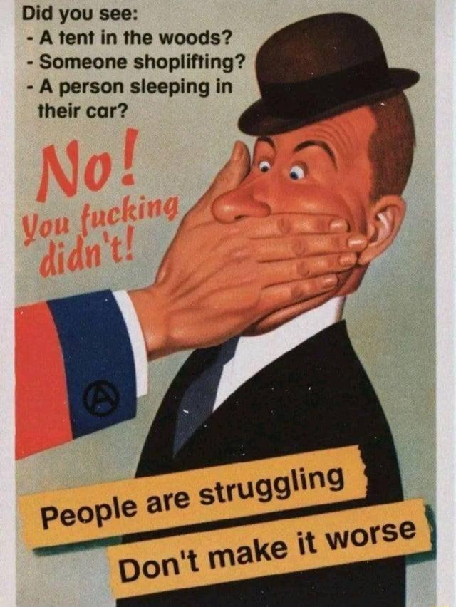 Did you see A tent in the woods Someone shoplifting A person sleeping in their car A