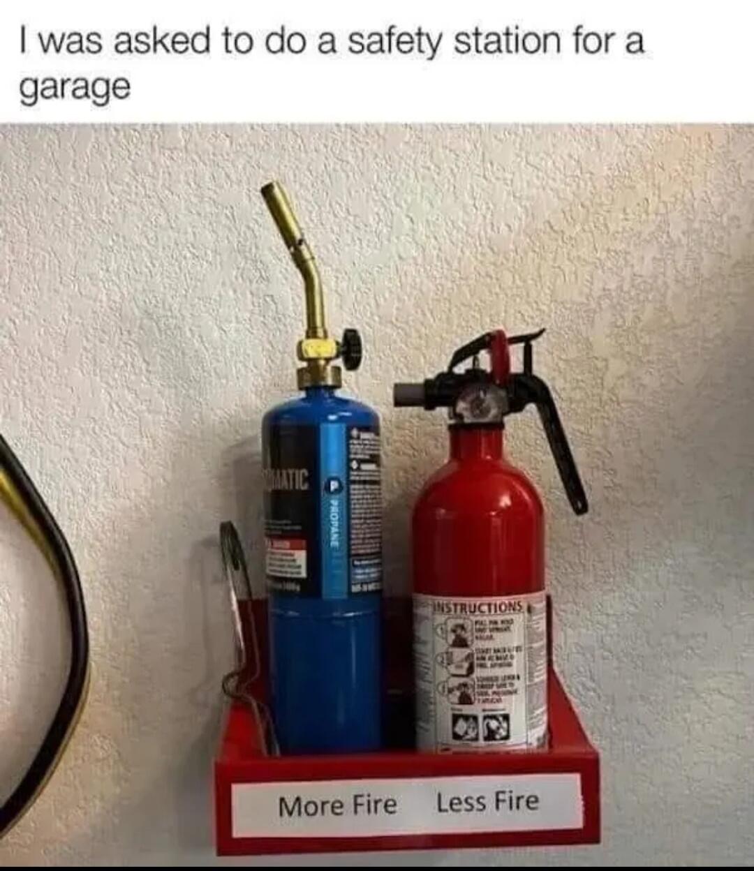 I was asked to do a safety station for a garage. More Fire. Less Fire.