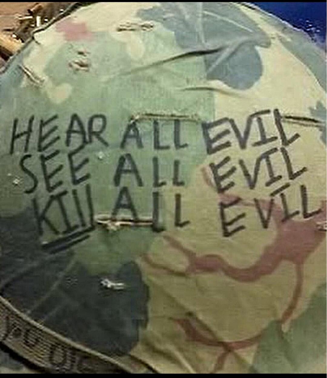 HEAR ALL EVIL SEE ALL EVIL KILL ALL EVIL