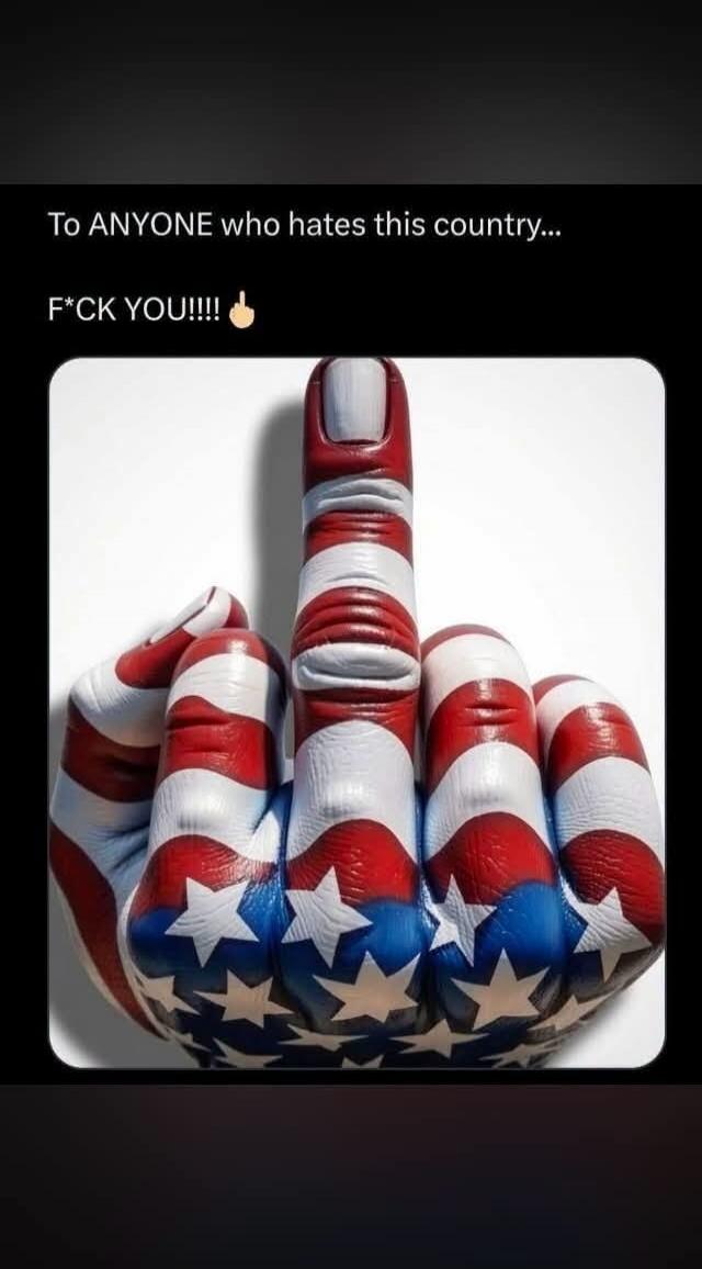 To ANYONE who hates this country... F*CK YOU!!!!