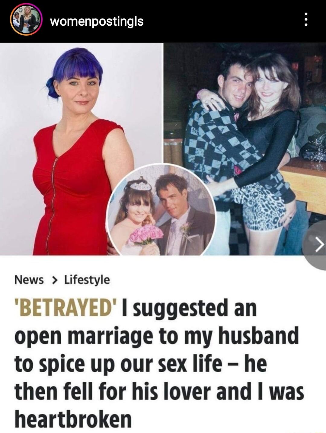 News Lifestyle I suggested an open marriage to my husband to spice up our sex life he then fell for his lover and was heartbroken