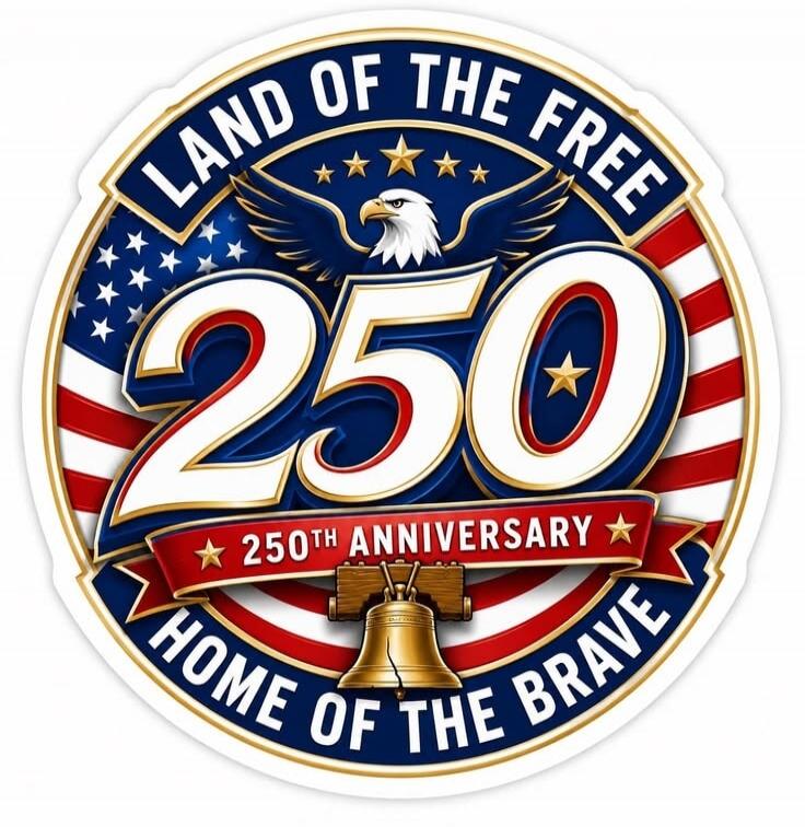 LAND OF THE FREE 250 250TH ANNIVERSARY HOME OF THE BRAVE