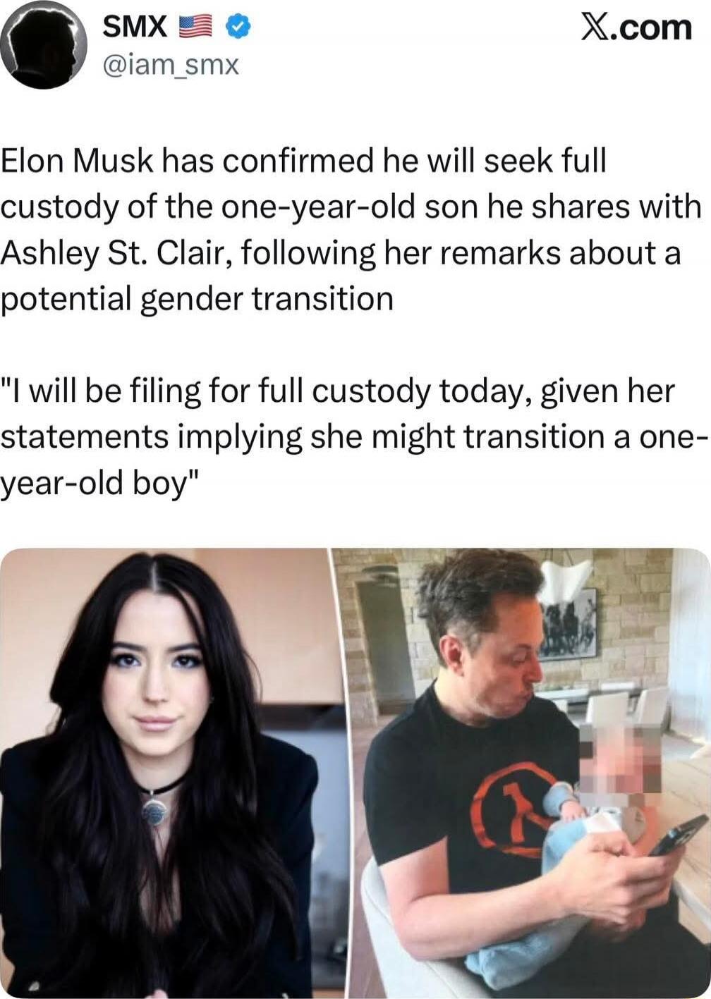 Elon Musk has confirmed he will seek full custody of the one-year-old son he shares with Ashley St. Clair, following her remarks about a potential gender transition

