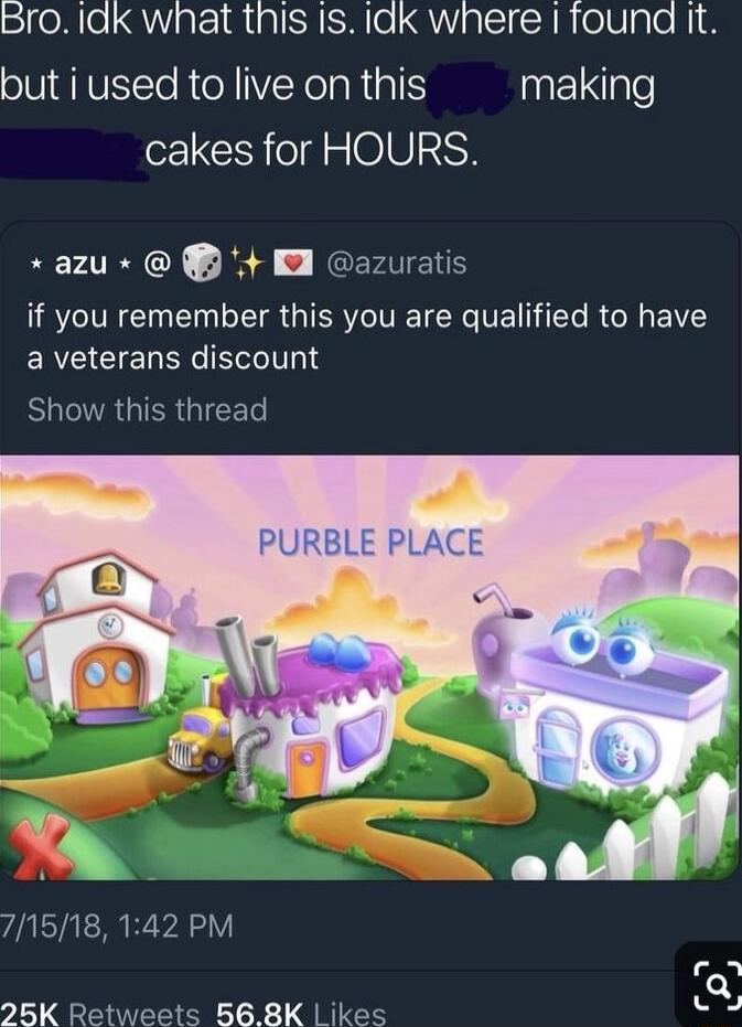 Bro Iak what this Is Idk where found It but i used to live on this eI cakes for HOURS azu t B azuratis if you remember this you are qualified to have ERGCIELER T SR GIER 1 71518 142 PM 26K Retweets 568K Likes v