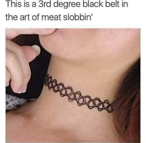 This is a 3rd degree black belt in the art of meat slobbin