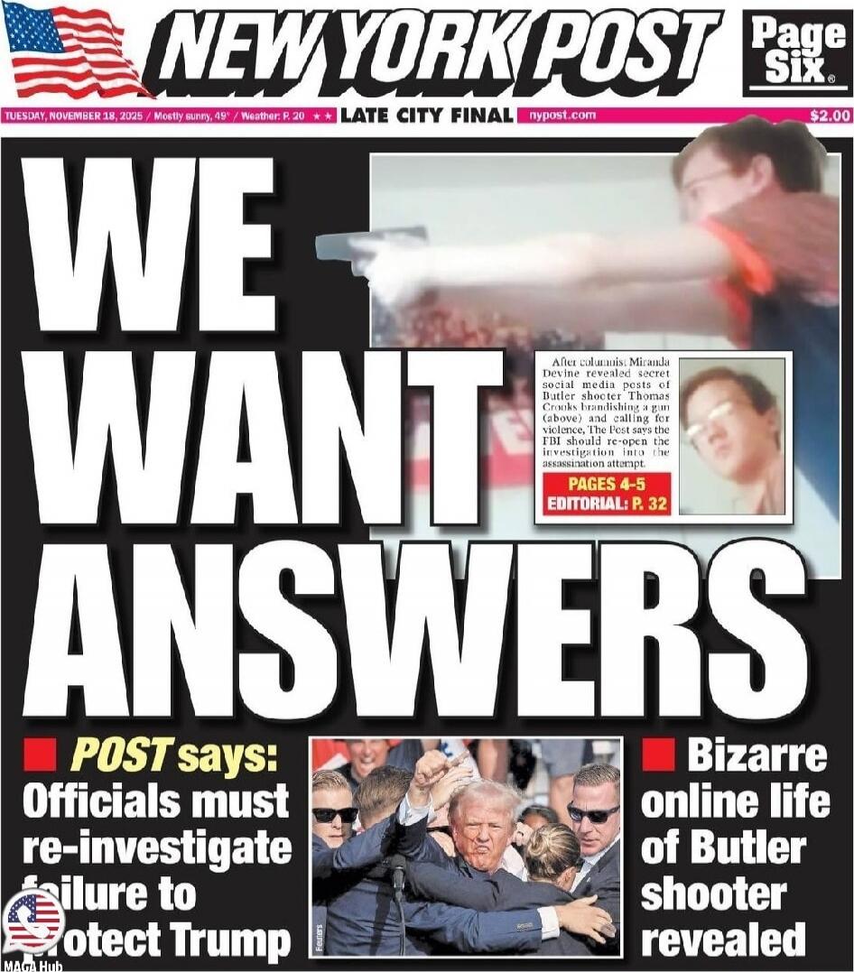 NEW YORK POST WE WANT ANSWERS POST says: Officials must re-investigate failure to protect Trump Bizarre online life of Butler shooter revealed