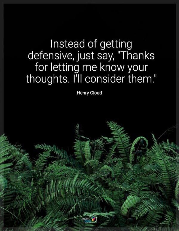 Instead of getting defensive, just say, 