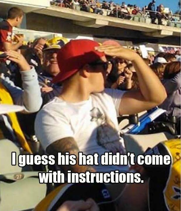 I guess his hat didn't come with instructions.