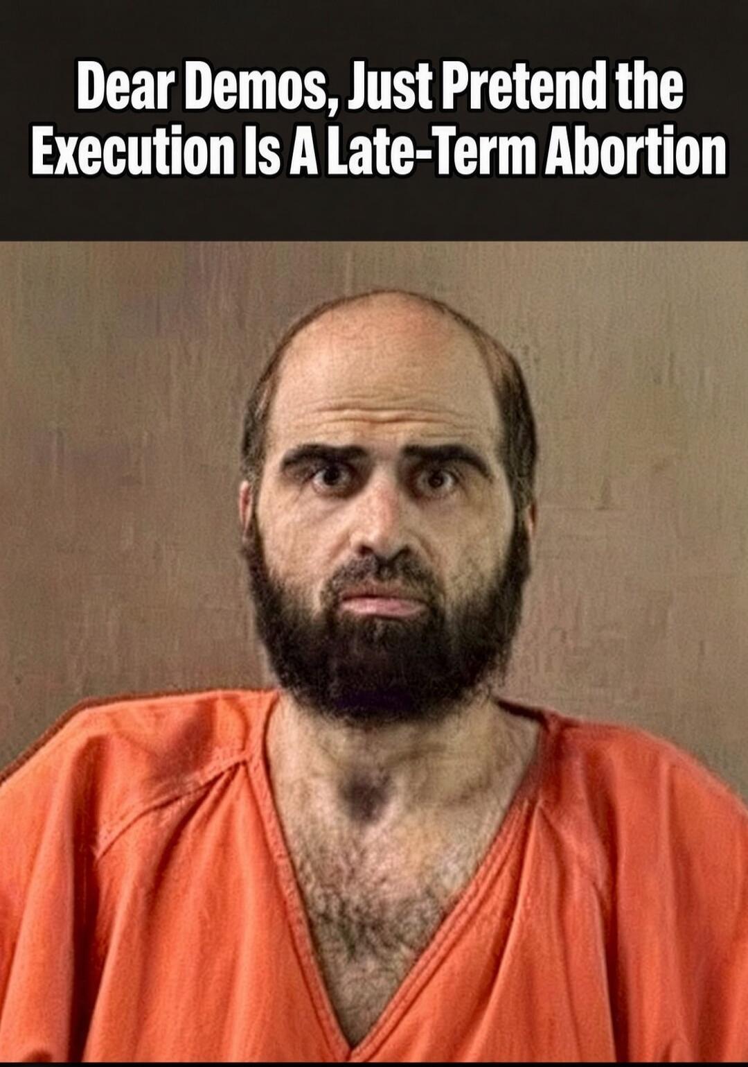 Dear Demos, Just Pretend the Execution Is A Late-Term Abortion