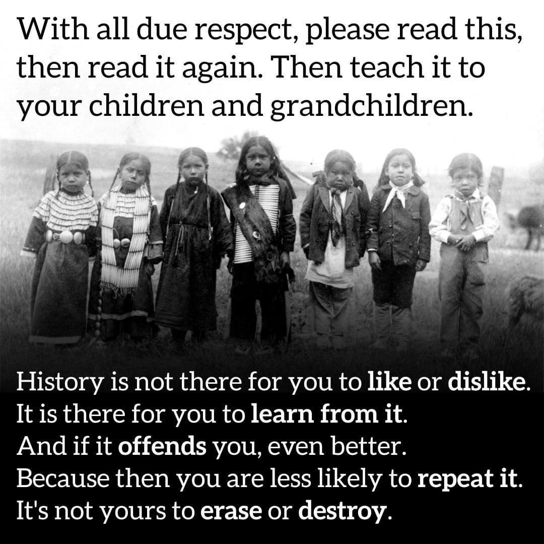 With all due respect please read this then read it again Then teach it to your children and grandchildren History is not there for you to like or dislike It is there for you to learn from it And if it offends you even better Because then you are less likely to repeat it Its not yours to erase or destroy