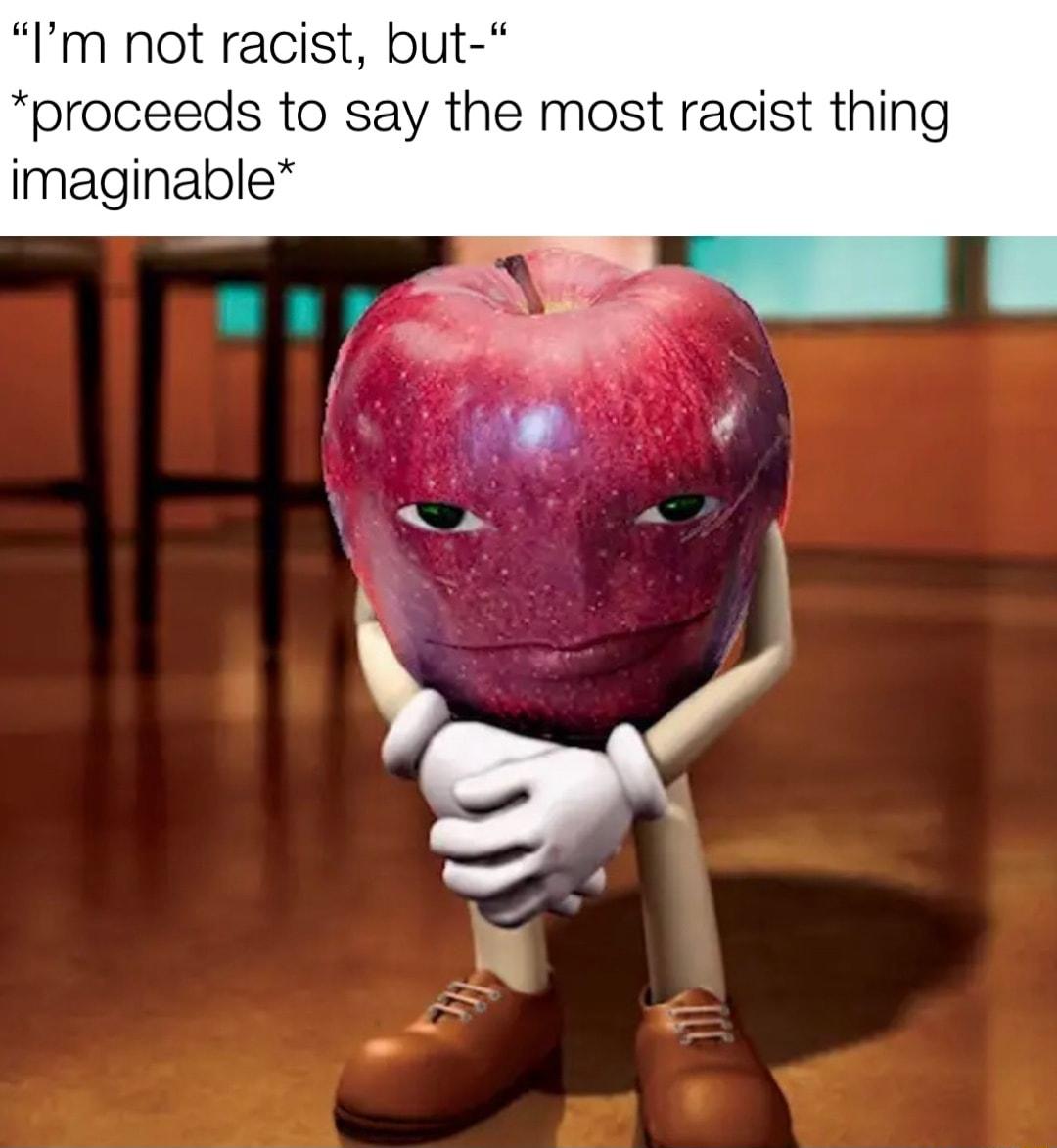 Im not racist but proceeds to say the most racist thing imaginable
